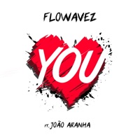 You (feat. João Aranha) - Single - Flowavez