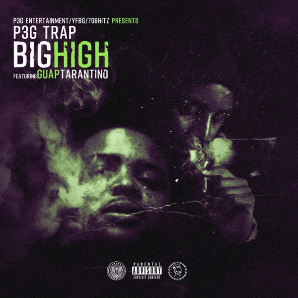 Big High (feat. Guap Tarantino) - Single - P3G Trap