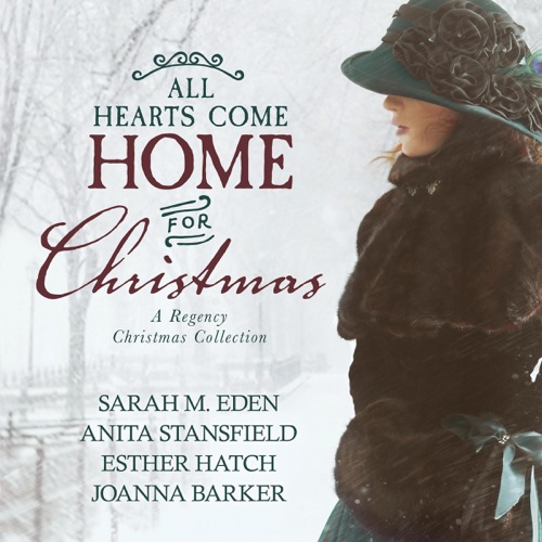 All Hearts Come Home for Christmas: A Regency Romance Collection (Unabridged) cover