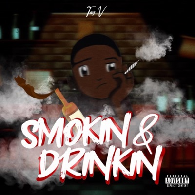 Smokin n Drinkin - Single