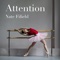Attention - Nate Fifield lyrics