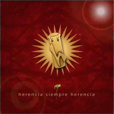 Herencia Siempre Herencia - Herència Herencia Siempre Herencia - Herència