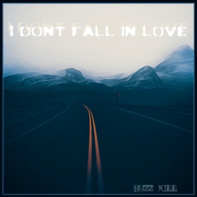 I Don't Fall In Love - Single