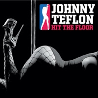 Hit the Floor - Single - Johnny Teflon