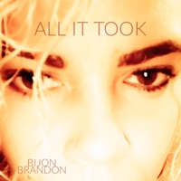 All It Took - Single - Bijon Brandon