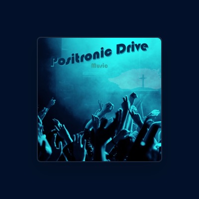 Listen to Positronic Drive Music, watch music videos, read bio, see tour dates & more!