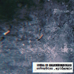 Suburbian Epidermis - EP