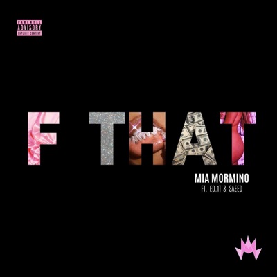 F That (feat. Ed.1T & SAEED) - Single
