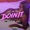 Doin' It (feat. Moschino Jones) - Kina Monett lyrics