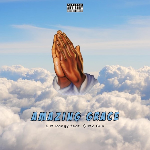 Amazing Grace (feat. $!MZ Guv)