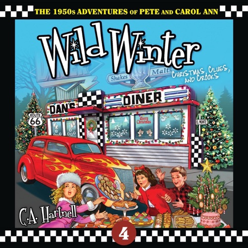 Wild Winter: Christmas, Clues, and Crooks: The 1950s Adventures of Pete and Carol Ann, Book 4 (Unabridged) cover