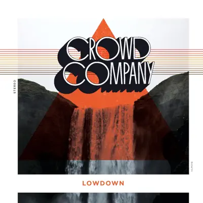 Listen to Lowdown by Crowd Company