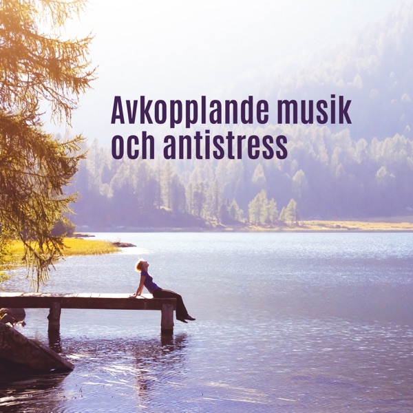 Avkopplande musik och antistress: Naturljud, Positivt tänkande, Bättre sömn