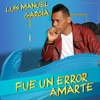 fue un error amarte