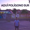 Aquí polígono sur (feat. Emilio Fernandez "Caracafé", Bienvenu Povele, Manuel Jiménez "el Lele", Negro Jari & Samu Viera) - Single