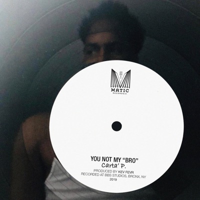You Not My "Bro" - Single