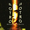 El Otro (feat. Mati Rivera) - Single