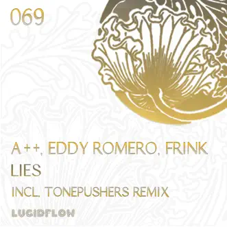 Lies - EP by A++, Eddy Romero & Frink album reviews, ratings, credits