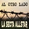 Al Otro Lado - La Secta Allstar lyrics