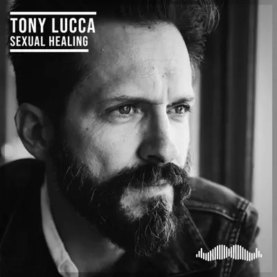 Sexual Healing - Single - Tony Lucca
