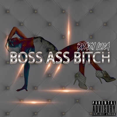 Boss Ass Bitch - Single