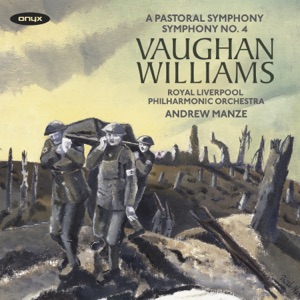 Vaughan Williams: Symphonies Nos. 3 "A Pastoral Symphony" & 4