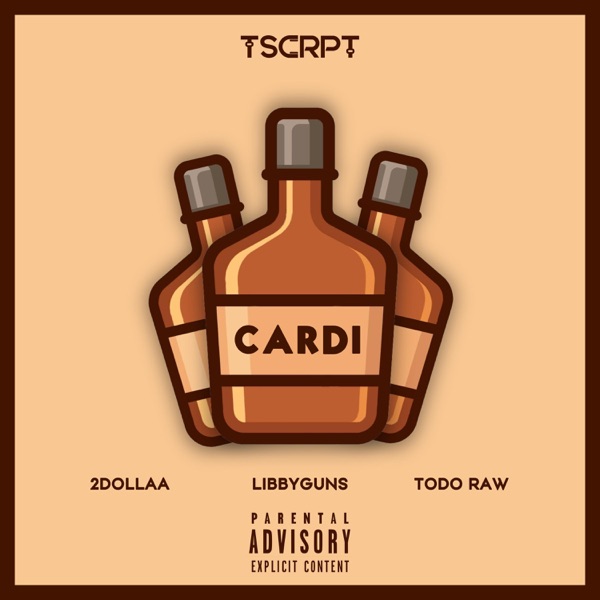 Cardi (feat. 2Dollaa, Libbyguns & Todo Raw)