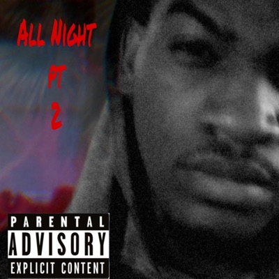 All Night, Pt. 2 - Single