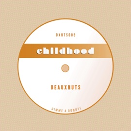 Childhood Deauxnuts