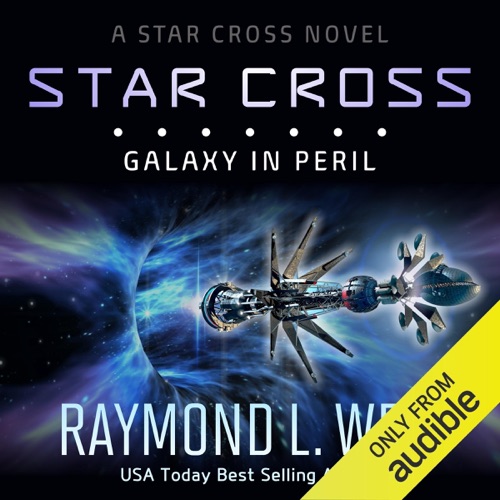 The Star Cross: Galaxy in Peril (Unabridged) cover