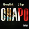 Chapo (feat. Young Reek) - Single