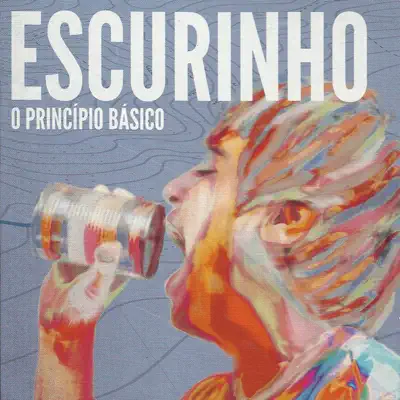 O Princípio Básico - Escurinho