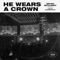 He Wears a Crown (Live) artwork