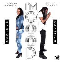 I'm Good Remixes - Single - Dope Ammo, Frenic, Kathy Brown & Wyld Child