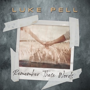 Remember These Words (feat. Kalsey Kulyk) - Single