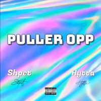 Puller Opp - Single - Shpet & Hytta