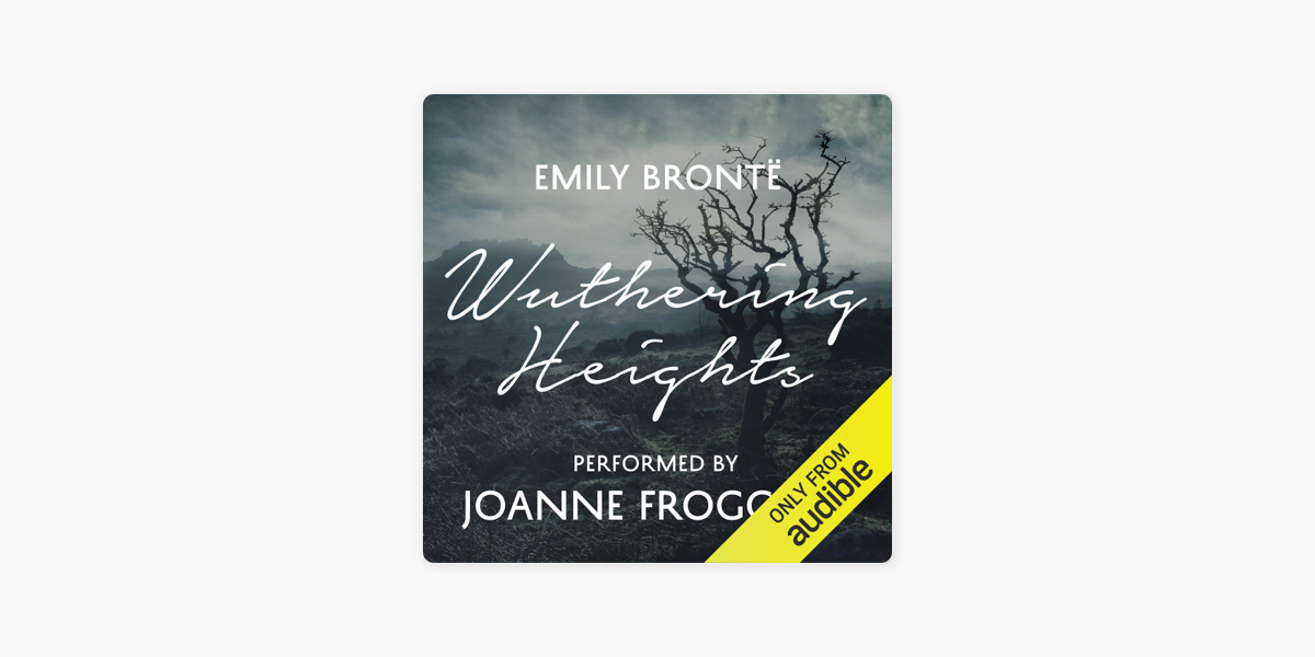 Wuthering Heights by Emily Brontë, Ann Dinsdale - introduction - Audiobook  
