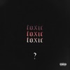 Am I Toxic? - EP
