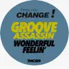 Groove Assassin - Wonderful Feelin'