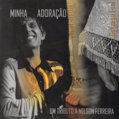 Minha Adoração: Um Tributo a Nelson Ferreira