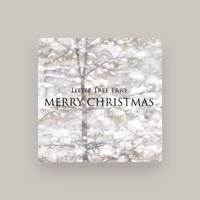 Listen to Little Tree Trio, watch music videos, read bio, see tour dates & more!