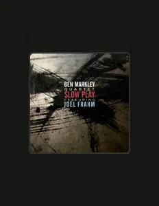 收听 Ben Markley Quartet、观看音乐视频、阅读小传、查看巡演日期等 ！
