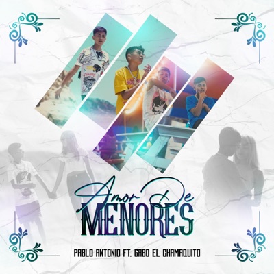 Amor de Menores (feat. Gabo el Chamaquito) - Single