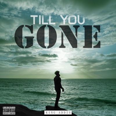Till You Gone - Single