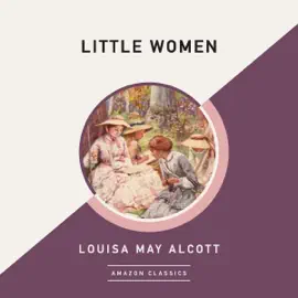 Little Women (AmazonClassics Edition) (Unabridged)