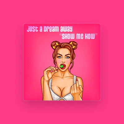 Listen to Just A Dream Away, watch music videos, read bio, see tour dates & more!