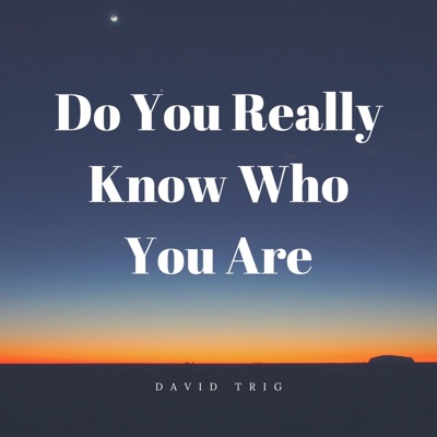 Do You Really Know Who You Are - Single