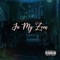 In My Zone - Peryon J Kee & 8tm lyrics