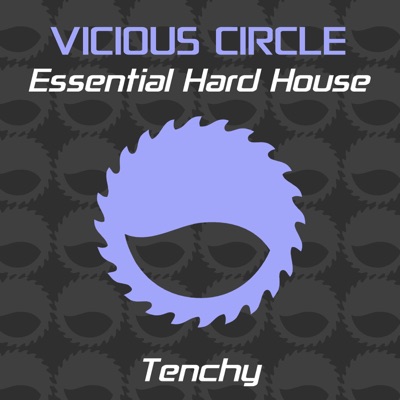 Essential Hard House, Vol. 12 (Mixed by Tenchy) [DJ MIX]