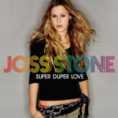 Joss Stone - Super Duper Love (Are You Diggin On Me)